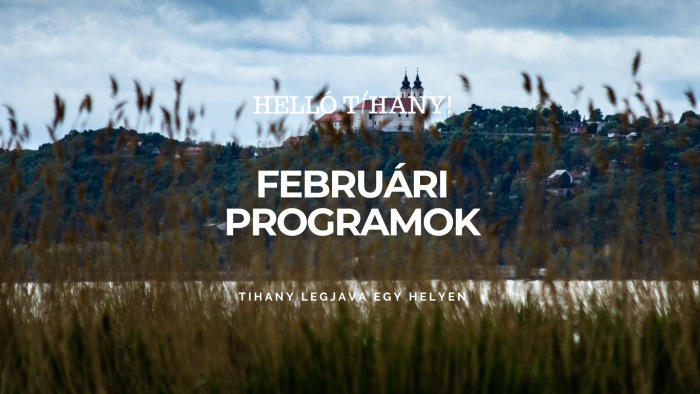 Tihanyi téli csodák: Februári programajánló