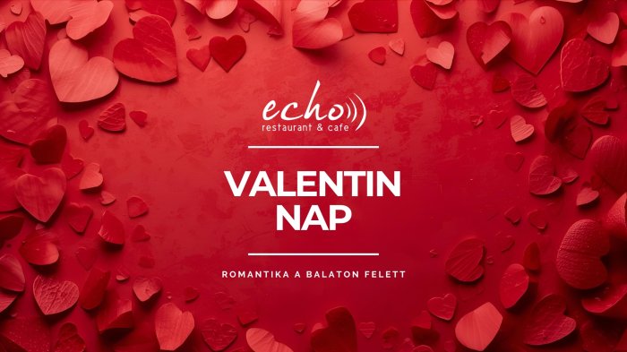VALENTIN NAP // Echo Étterem