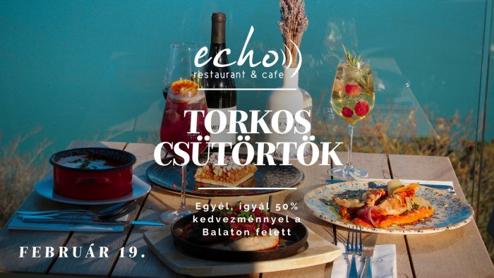 Torkos Csütörtök // Echo Étterem 