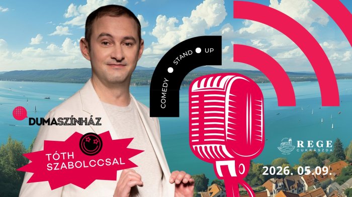 STAND-UP EST Tóth Szabolccsal // DUMASZÍNHÁZ // Apátsági Rege Cukrászda // Tihany
