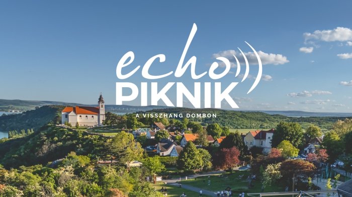 ECHO PIKNIK a Visszhang - Dombon // Echo Fesztivál