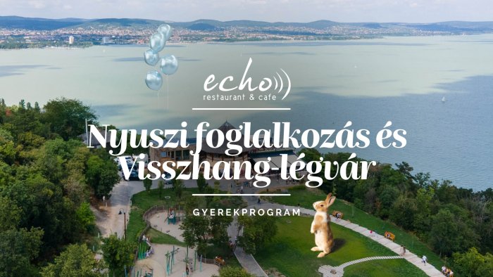 Nyuszi foglalkozás & Visszhang-Légvár // Echo Fesztivál