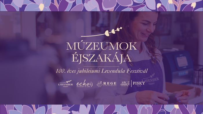 Múzeumok Éjszakája // Lavender Tihany