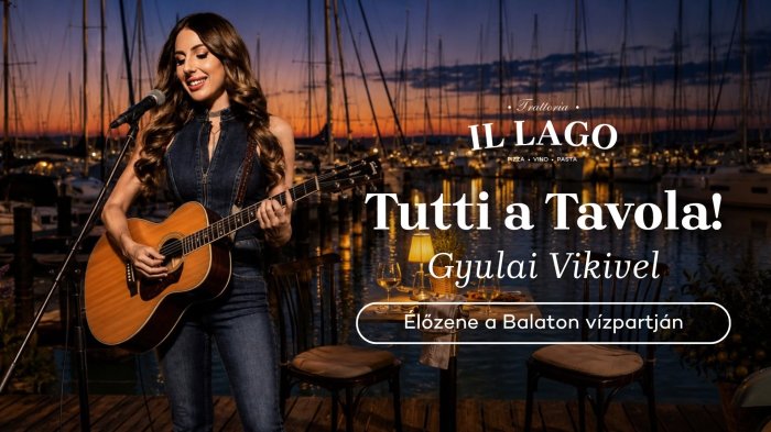 Tutti a Tavola! Gyulai Vikivel // Trattoria Il Lago - Minden szombat este