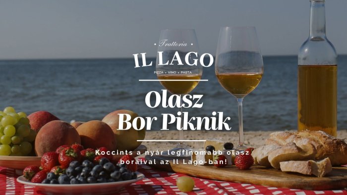 OLASZ BORPIKNIK // Trattoria Il Lago