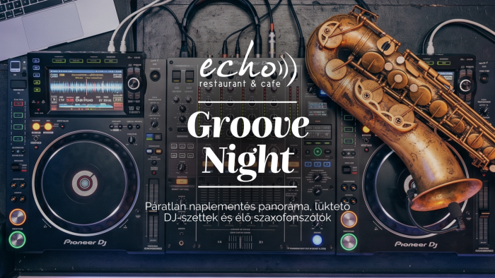 Groove Night Above the Lake // Echo Éttrem