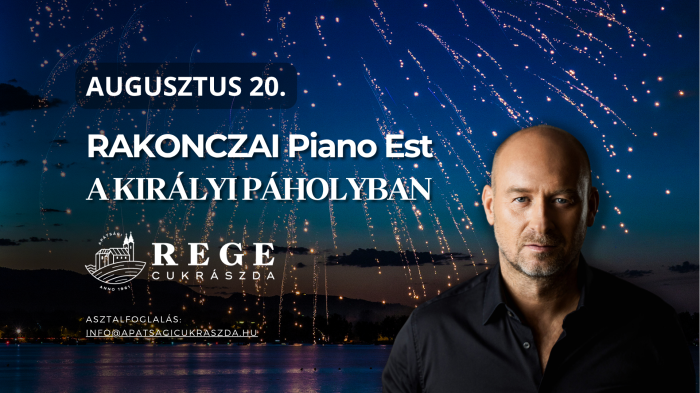 ÜNNEPI RAKONCZAI PIANO EST // Apátsági Rege Cukrászda – Augusztus 20.