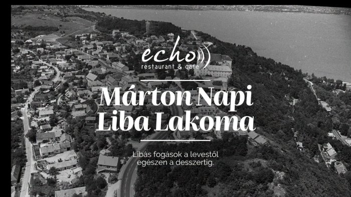 Márton-Napi Liba Lakoma // Echo Étterem