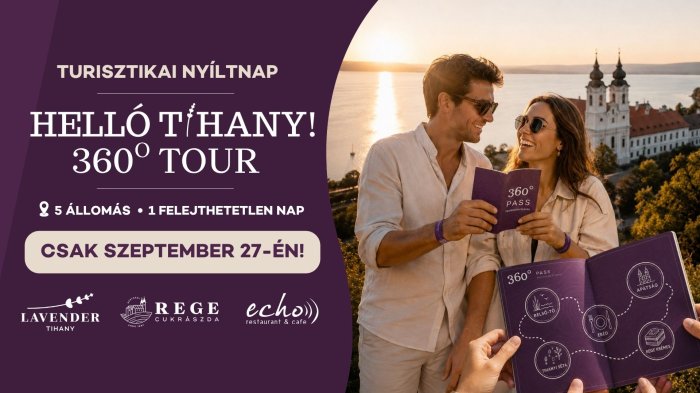 HELLÓTIHANY 360° TOUR – TURISZTIKAI NYÍLT NAP