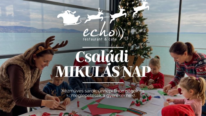 Családi MIKULÁS NAP // Echo Étterem