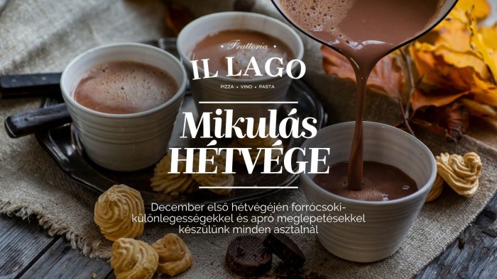 Mikulás HÉTVÉGE // Trattoria Il Lago