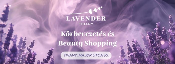 ŐSZI SZÜNET // Lavender körbevezetés & beauty shopping // Lavender Tihany