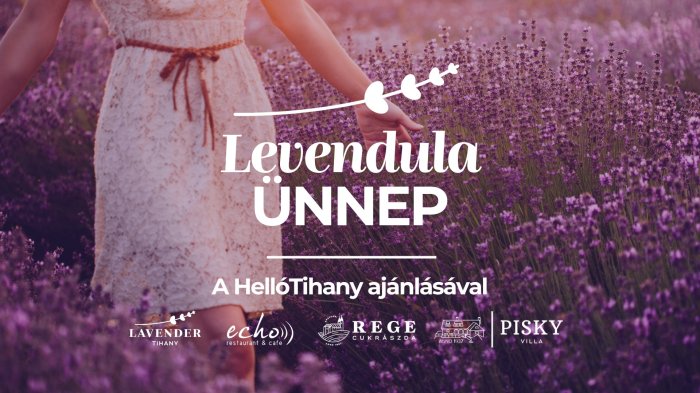 TIHANYI LEVENDULA HETEK // A HelloTihany ajánlásával