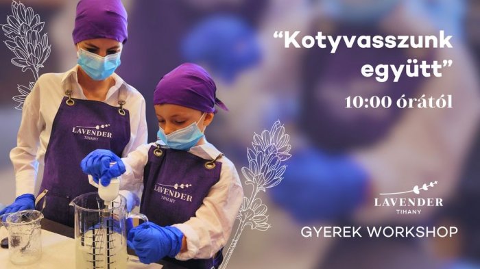 Kotyvasszunk együtt! Gyerek workshop